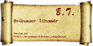 Brünauer Tihamér névjegykártya